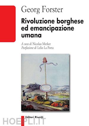 forster georg - rivoluzione borghese e emancipazione umana