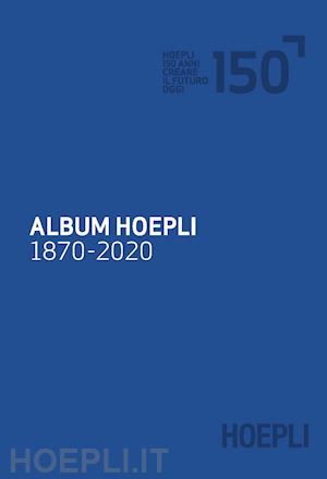 hoepli (curatore) - album hoepli - 1870-2020