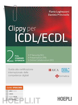 lughezzani flavia; princivalle daniela - clippy per icdl/ecdl 2. full standard extension