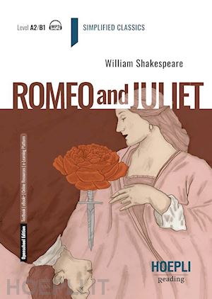 shakespeare william - romeo and juliet. level a2/b1