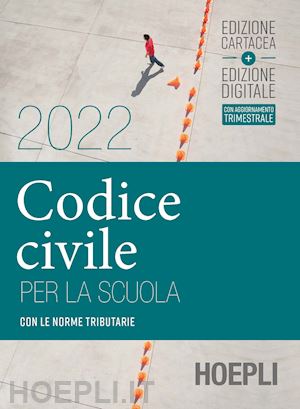 aa.vv. - codice civile per la scuola 2022