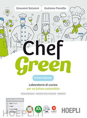 fiorotto giuliano - chef green - primo biennio + quaderno per la didattica inclusiva
