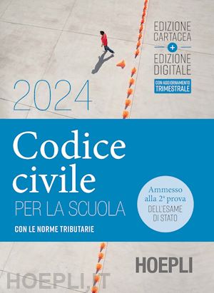 aa.vv. - codice civile per la scuola - 2024
