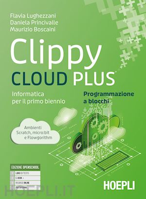 lughezzani flavia; princivalle daniela; boscaini maurizio - clippy cloud plus programmazione a blocchi