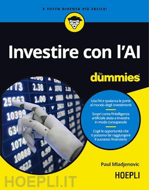 mladjenovic paul - investire con l'ai for dummies