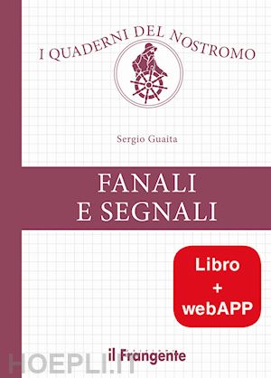 guaita sergio - fanali e segnali con webapp. con contenuto digitale per download e accesso on li