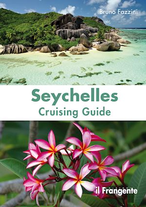 fazzini bruno - seychelles cruising guide 2022 in lingua inglese