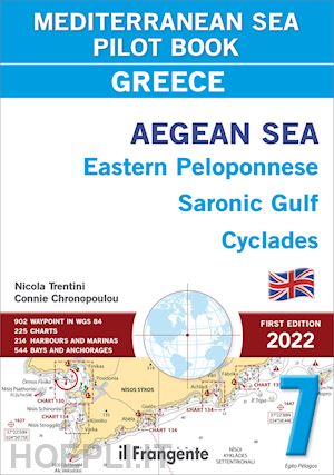 trentini nicola; chronopoulou connie - greece, aegean sea. eastern peloponnese saronic gulf cyclades. vol. 7