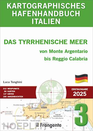 tonghini luca - kartographisches hafenhandbuch italien 3. das tyrrhenische meer von monte argentario bis reggio calabria