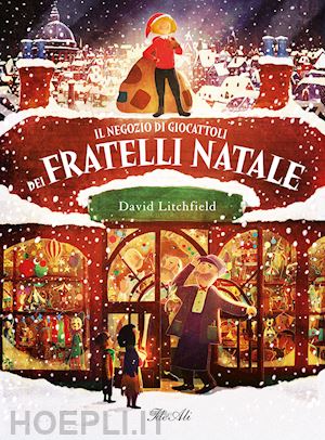 litchfield david - il negozio di giocattoli dei fratelli natale