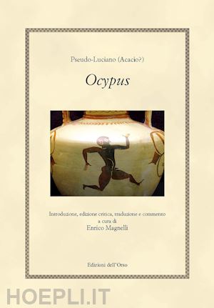 pseudo-luciano; magnelli e. (curatore) - ocypus