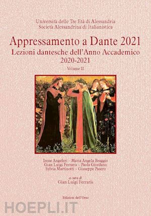 ferraris gian luigi - appressamento a dante 2021. lezioni dantesche dell'anno accademico 2020-2021. vol. 2