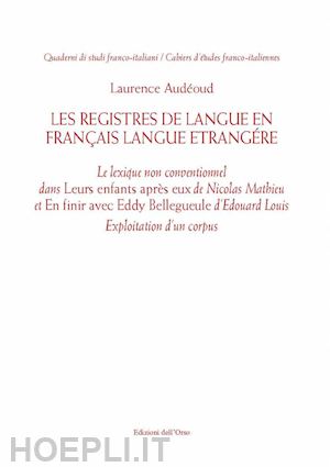 audeoud laurence - registres de langue en francais langue etrangere. le lexique non conventionnel d