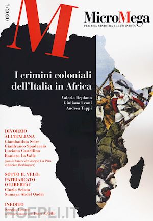 aa.vv. - micromega 7/2020 - crimini coloniali dell'italia in africa