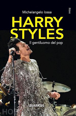 iossa michelangelo - harry styles. il gentiluomo del pop