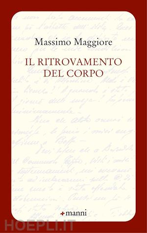 maggiore massimo - il ritrovamento del corpo