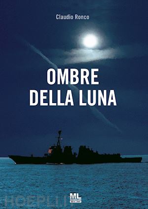 ronco claudio - ombre della luna. ediz. speciale. con audiolibro