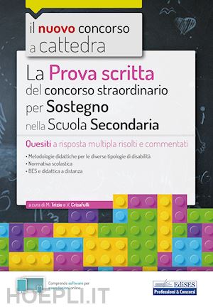 trizio m., crisafulli v. (curatore) - concorso straordinario sostegno secondaria - quesiti prova scritta