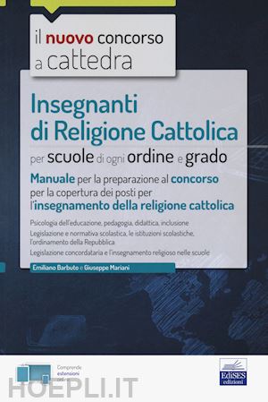 Concorso A Cattedra Insegnanti Di Religione Cattolica - Barbuto E.  (Curatore); Mariani G. (Curatore)