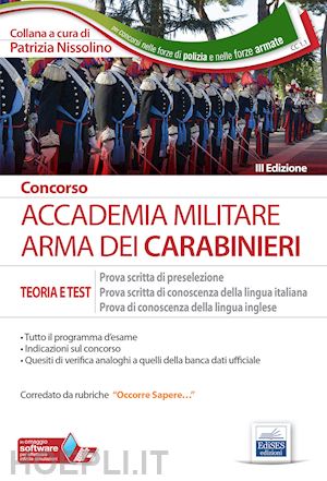 nissolino p. (curatore) - concorso accademia militare - arma dei carabinieri - teoria e test