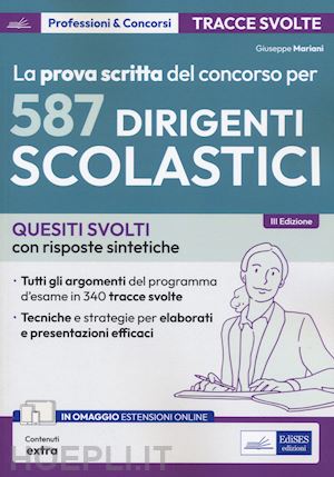 mariani giuseppe - prova scritta del concorso per 587 dirigenti scolastici. quesiti svolti con risp