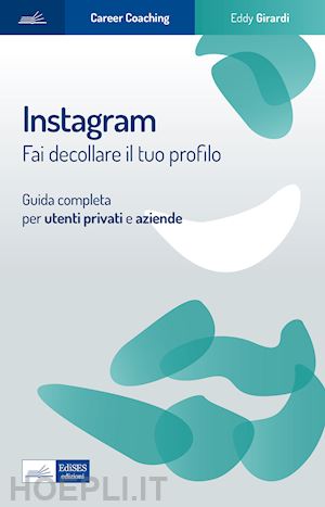 girardi eddy - instagram - fai decollare il tuo profilo