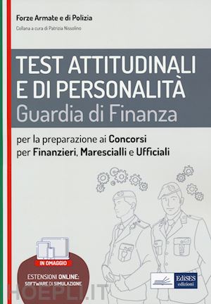 nissolino p. (curatore) - test attitudinali e di personalita' - guardia di finanza