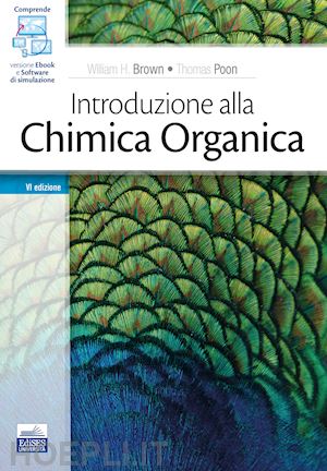 brown william h.; poon thomas; mayol l. (curatore) - introduzione alla chimica organica. con e-book. con software di simulazione