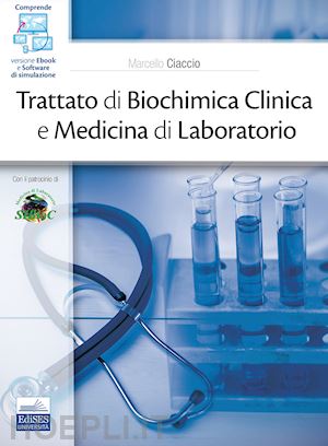 ciaccio marcella (curatore) - trattato di biochimica clinica e medicina di laboratorio