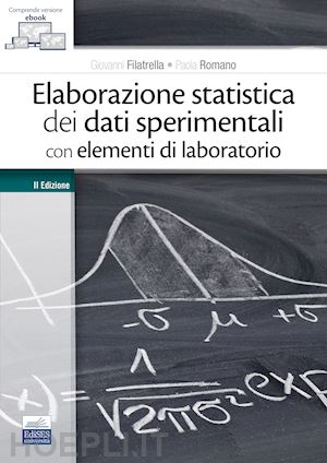 filatrella giovanni; romano paola - elaborazione statistica dei dati sperimentali con elementi di laboratorio. con e