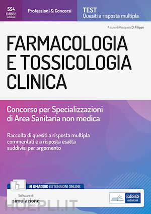 di filippo pasquale (curatore) - farmacologia e tossicologia clinica - test e quesiti a risposta multipla