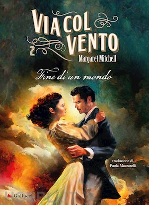 mitchell margaret - via col vento. vol. 2: fine di un mondo