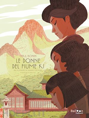 bonin cyril - le donne del fiume ki dal romanzo di sawako ariyoshi