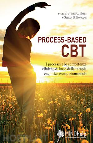 hayes s. c. (curatore); hofmann s. g. (curatore) - process-based cbt