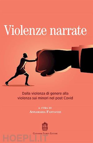 fantauzzi a. (curatore) - violenze narrate