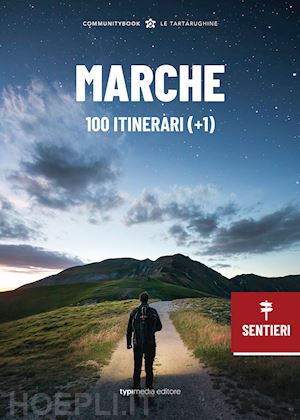 tiso a. (curatore) - marche, 100 itinerari (+1)