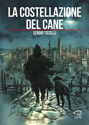 tisselli sergio - la costellazione del cane