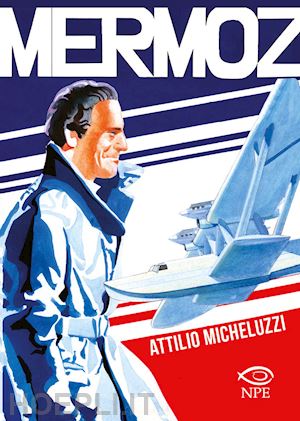 micheluzzi attilio - mermoz