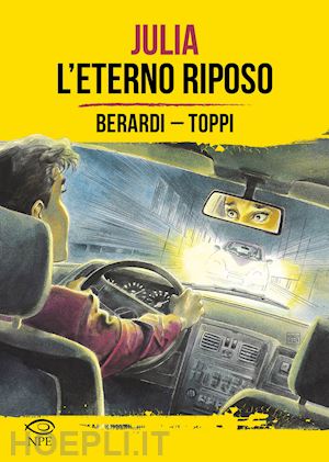 berardi giancarlo; toppi sergio - julia. l'eterno riposo. ediz. limitata