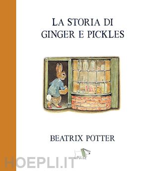 potter beatrix - la storia di ginger e pickles