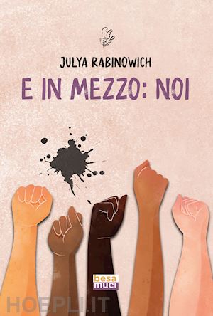 rabinowich julya - e in mezzo: noi