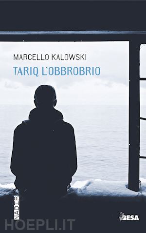 kalowski marcello - tariq l'obbrobrio