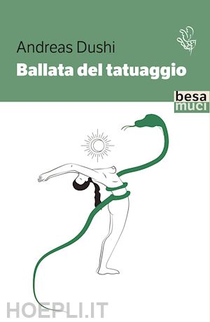 dushi andreas; fabio m. (curatore); rocchi k. (curatore) - ballata del tatuaggio