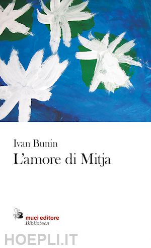 bunin ivan a. - l'amore di mitja