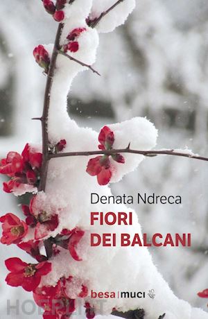 ndreca denata - fiori dei balcani