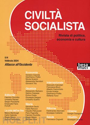  - civilta' socialista. rivista di politica, economia e cultura. vol. 4: attacco al