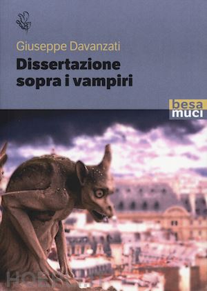 davanzati giuseppe - dissertazione sopra i vampiri