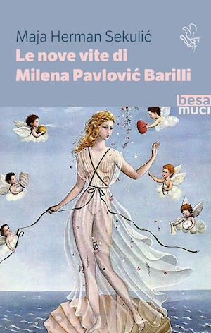 herman sekulic maja - le nove vite di milena pavlovic barilli