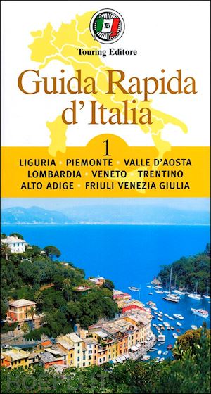 aa.vv. - guida rapida d'italia. vol. 1: liguria, piemonte, valle d'aosta, lombardia, vene