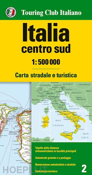 aa.vv. - italia centro sud 1:500.000. carta stradale e turistica